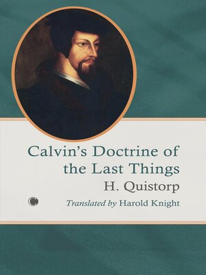 cover image of Calvin's Doctrine of the Last Things